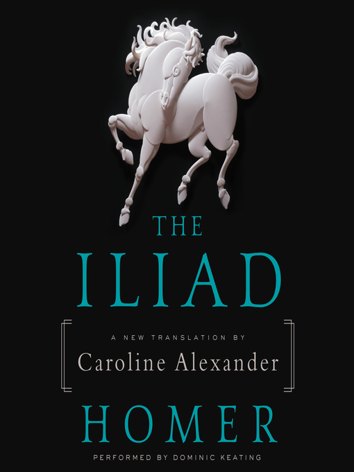 Title details for The Iliad by Homer - Available
